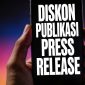 Promo diskon maksimal publikasi press release dari Persrilis.com hingga 31 Juli 2026 menjadi momentum penting bagi korporasi memperkuat strategi branding digital. (Dok. Persrilis.com)

